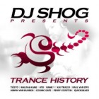 DJ Shog Presents Trance Histor