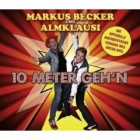 Markus Becker und Almklausi - 10 Meter Geh'n