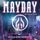 Mayday 2020: Past: Present: Future (The Official Mayday Compilation 2020)