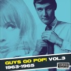 Guys Go Pop! Vol.3 1963-1965