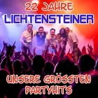 Lichtensteiner - 22 Jahre Lichtensteiner (Unsere Groessten Partyhits)