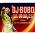 Dj Bobo - La Vida Es