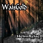 Waisgold - Heimreise