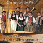 Tiroler Wirtshausmusi - Uns Gehoert Die Welt