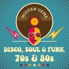 VA - Hidden Gems Disco Soul and Funk 70s and 80s