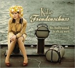Katie Freudenschuss - Bis Hollywood Is Eh Zu Weit