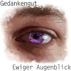 Gedankengut - Ewiger Augenblick