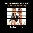 Ibiza Bass House Squad Summer 20