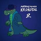 Matthias Monka - Krokodil 2
