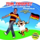 Tim Toupet - So Ein Schöner Tag (Fliegerlied) (Fußball Deutschland Version)