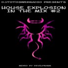 House Explosion in the Mix Vol. 02