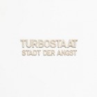 Turbostaat - Stadt Der Angst