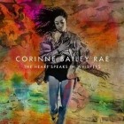 Corinne Bailey Rae - The Heart Speaks In Whispers