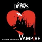 Jürgen Drews - Und wir waren wie Vampire