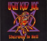 Ugly Kid Joe - Stairway To Hell (Deluxe Edition)