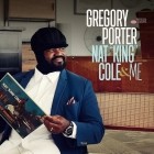 Gregory Porter - Nat King Cole and Me