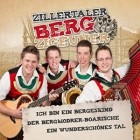 Zillertaler Bergzigeuner - Ich Bin Ein Bergeskind