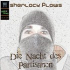 Sherlock Flows - Die Nacht Des Partisanen