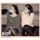 Boy - Mutual Friends