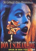 Don’t scream...die! - Spur in den Tod