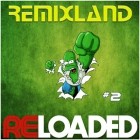 Remixland Reloaded 2 (Bootleg)