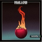 Dead Lord - In Ignorance We Trust