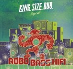 King Size Dub Special - Robo Bass Hifi