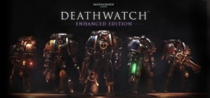 Warhammer 40000 Deathwatch Enhanced Edition