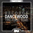 Dancewood Records The First Year