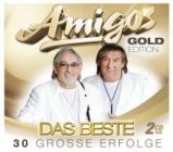 Die Amigos- Gold-Edition: Das Beste - 30 Hits