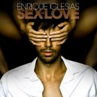 Enrique Iglesias - Sex And Love (Deluxe Edition)