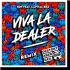 SDP Feat. Capital Bra - Viva La Dealer Gestoert Aber Geil Remix