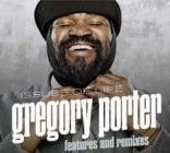 Gregory Porter - Issues Of Life Features And Remixes