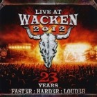 Live at Wacken 2012-23 Years(Faster:Harder:Louder)