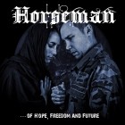 Horseman - Of Hope Freedom and Future