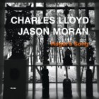 Charles Lloyd And Jason Moran - Hagars Song