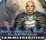 Bridge to Another World - Das Spiel der Koenige Sammleredition