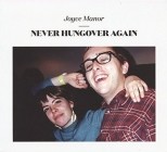 Joyce Manor - Never Hungover Again