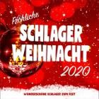 Fröhliche Schlager Weihnacht 2020 (Wunderschöne Schlager zum Fest)