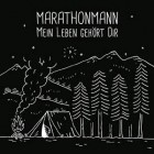 Marathonmann - Mein Leben Gehoert Dir