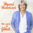 Hansi Hinterseer - Für Mich Ist Glück