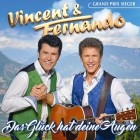 Vincent Und Fernando - Das Glueck Hat Deine Augen