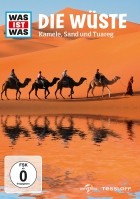 WAS IST WAS TV: Die Wüste - Kamele, Sand und Tuareg