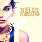 Nelly Furtado - The Best Of (Deluxe Edition)