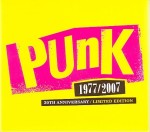 Punk 1977-2007 30th Anniversary - Limited Edition