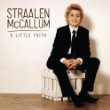 Straalen Mccallum - A Little Faith