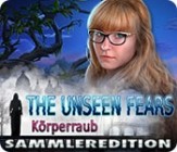 The Unseen Fears - Koerperraub Sammleredition