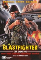 Blastfighter - The Exekutor (Uncut)