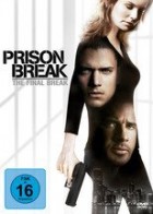 Prison Break - Ein letzter Schritt zur Freiheit