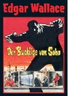 Edgar Wallace - Der Bucklige von Soho